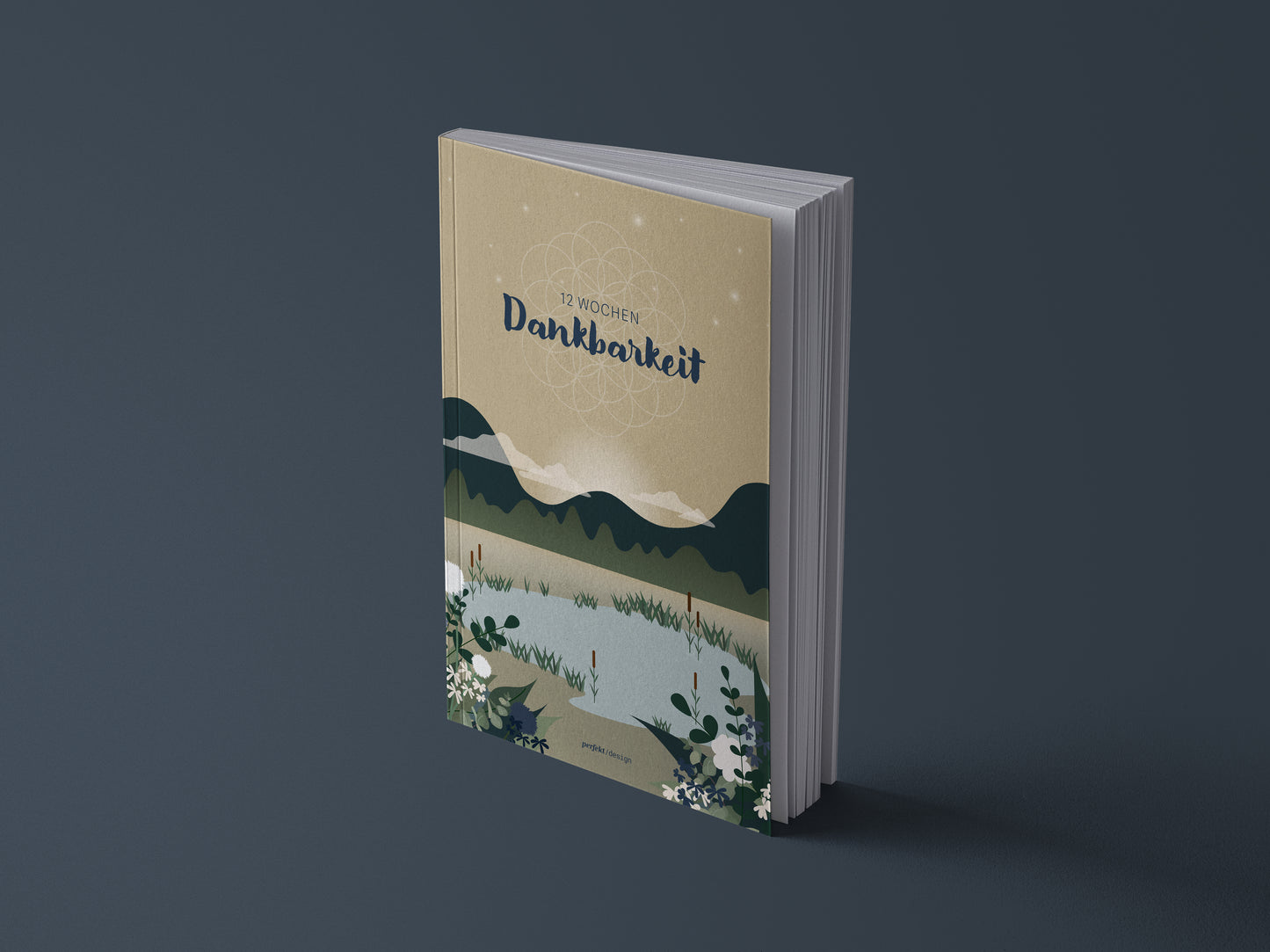 12 Wochen Achtsamkeit & Dankbarkeit – ein minimalistisches Tagebuch für 12 Wochen | A5